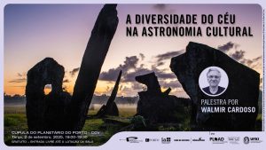 A diversidade do céu na Astronomia Cultural – palestra pública por Walmir Cardoso