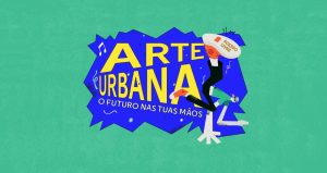 Arte Urbana – O Futuro nas Tuas Mãos