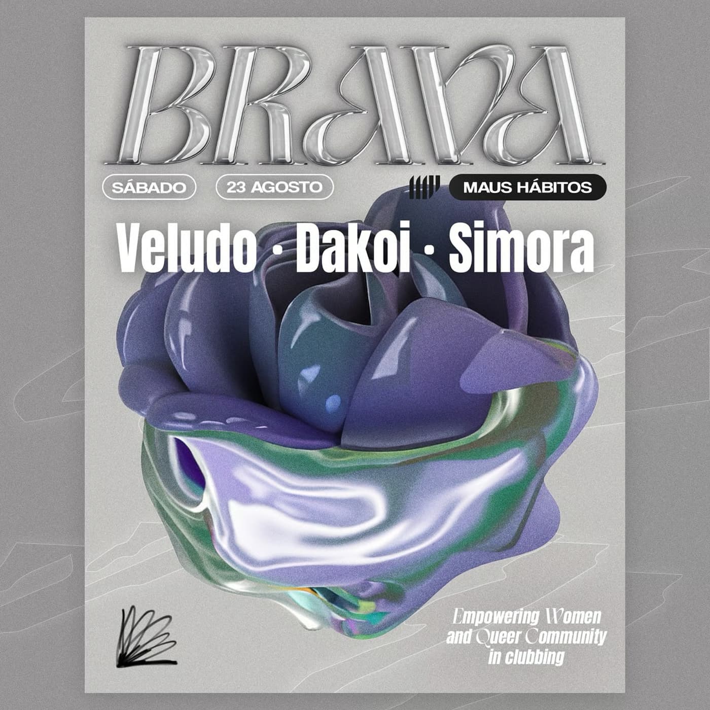 Brava: Veludo + Dakoi + Simora no Maus Hábitos