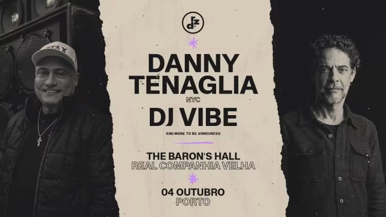 Danny Tenaglia & DJ Vibe no Real Companhia Velha