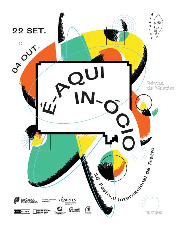 É-Aqui-In-Ócio 2025 – 16º Festival Internacional de Teatro na Póvoa de Varzim