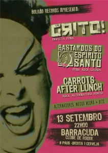GRITO! + Bastardos do Espírito Santo + Carrots After Lunch