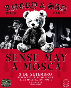 GRY & SAD ROCK PARTY: Sense May + A Mosca