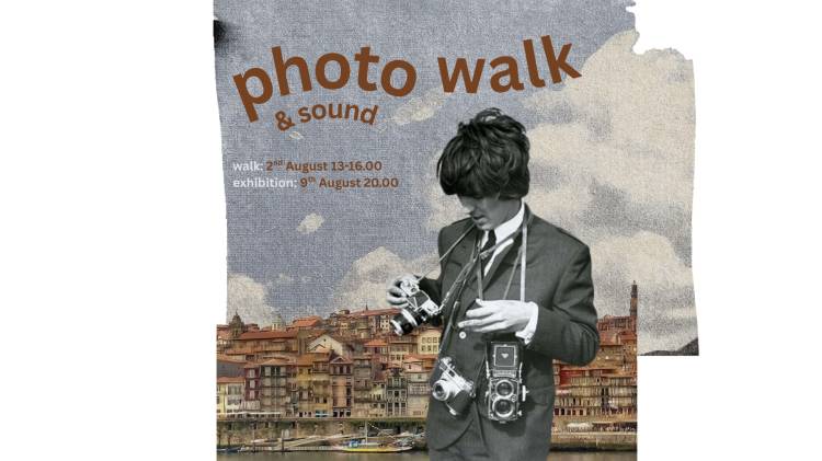 PHOTO & SOUND WALK NO PORTO
