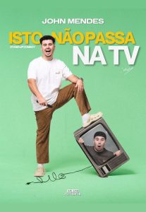 PORTO | ISTO NÃO PASSA NA TV - JOHN MENDES