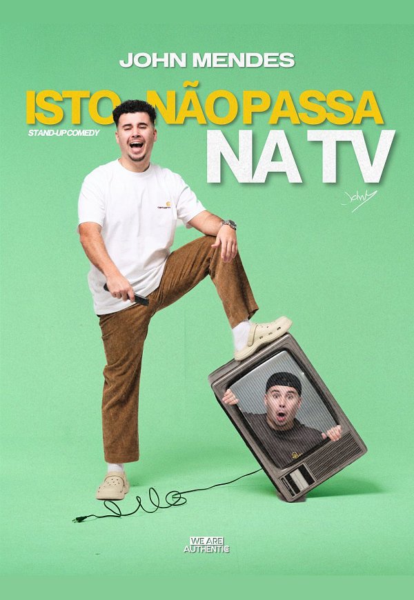 PORTO | ISTO NÃO PASSA NA TV - JOHN MENDES