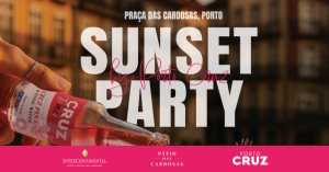 Sunset Party! Pátio das Cardosas com Porto Cruz (entrada livre)