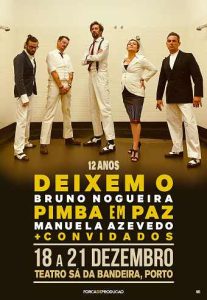 DEIXEM O PIMBA EM PAZ no Porto