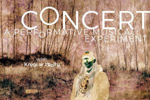 Kręgi w zbożu: A performative musical experiment