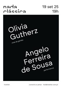 Nada Clássica 03# – Circuitos: Olivia Gutherz + Ângelo Ferreira de Sousa no Porto