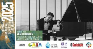 Recital de Piano por Vasco Dantas — 31º Festival Internacional de Música de Gaia