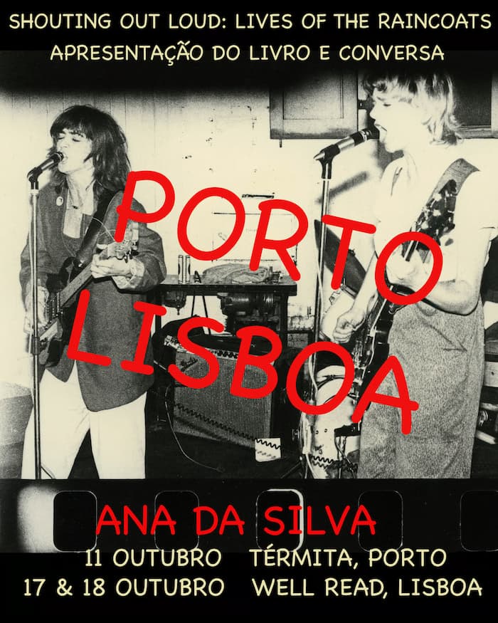 Shouting Out Loud - Lives of The Raincoats - Lançamento do livro
