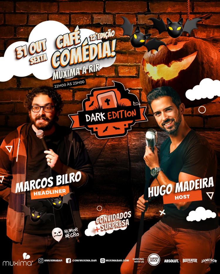 Café Comédia – MUXIMA a RIR: DARK EDITION