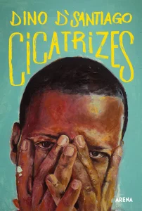 Cicatrizes, de Dino D'Santiago