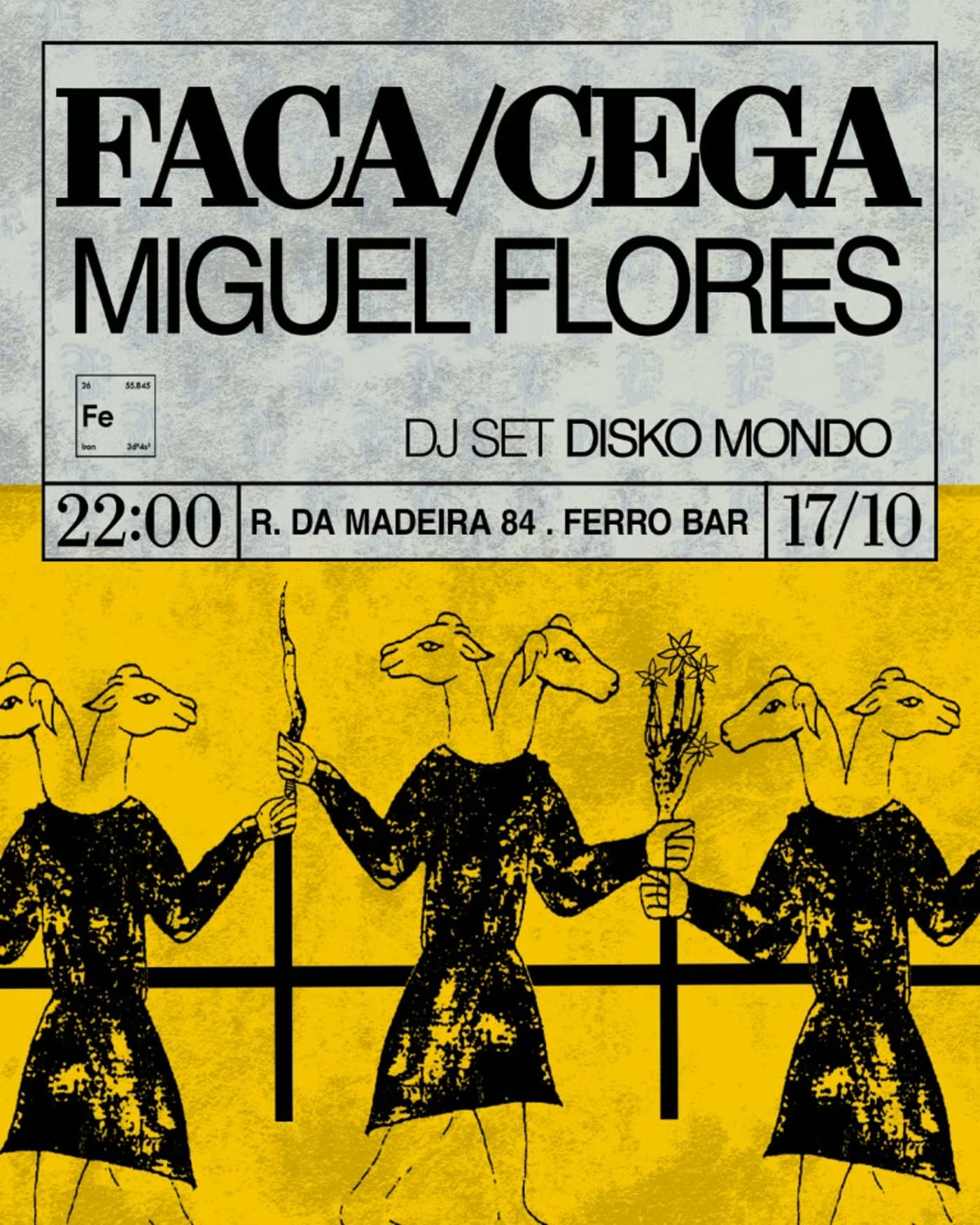 Concerto: FACA/CEGA + FLORES + Disko Mondo (DJ set)
