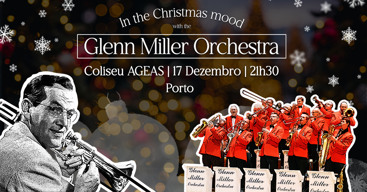Glenn Miller Orchestra | Coliseu Ageas | PortoGlenn Miller Orchestra | Coliseu Ageas | Porto