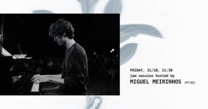 Jam Session Hosted by Miguel Meirinhos