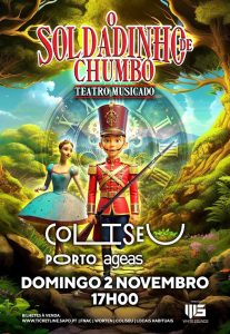 “O Soldadinho de Chumbo” encanta miúdos e graúdos no Coliseu Porto Ageas