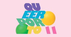 Queer Porto 11: Festival Internacional de Cinema Queer regressa ao Porto