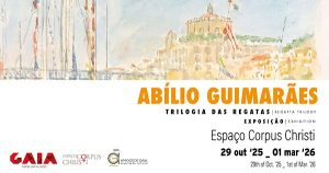 Trilogia das Regatas – Exposição de Abílio Guimarães