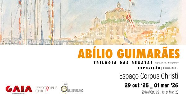 Trilogia das Regatas – Exposição de Abílio Guimarães