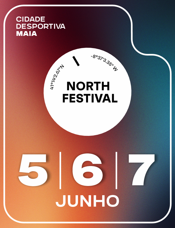 North Festival 2026 na Cidade Desportiva da Maia