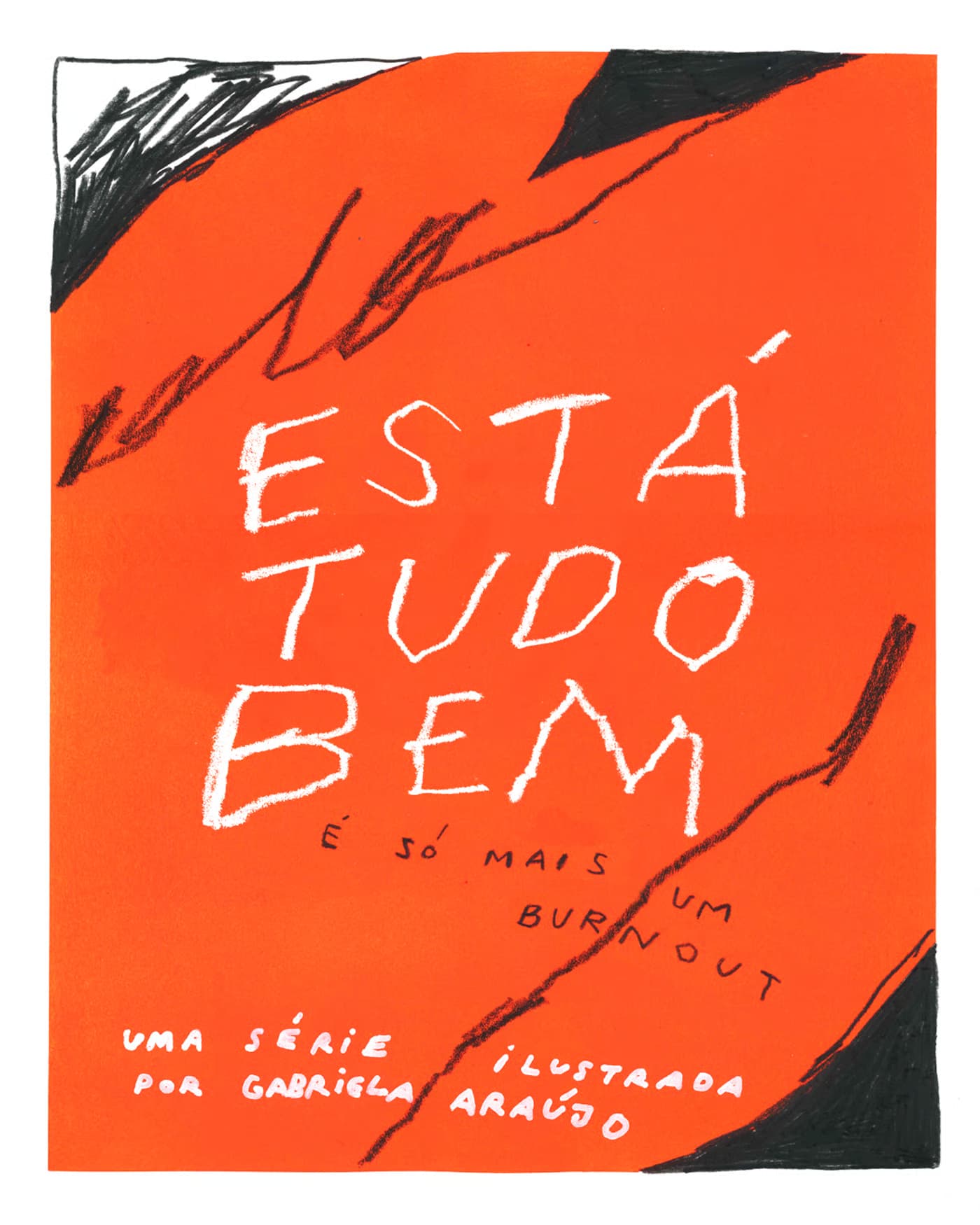 “Está tudo bem, é só mais um burnout” – Exposição de Gabriela Araújo