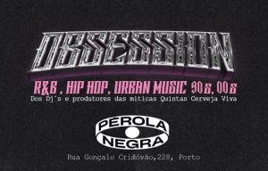 OBSESSION @ Pérola Negra