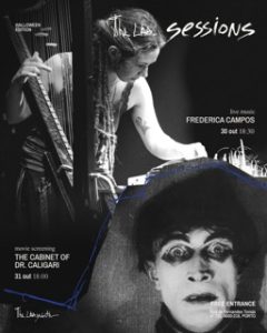 THE LAB.SESSIONS #13 - 30 OUT FREDERICA CAMPOS / 31 OUT THE CABINET OF DR. CALIGARI