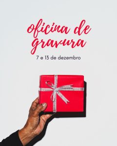 OFICINA DE GRAVURA E POSTAIS DE NATAL: Criar para Oferecer