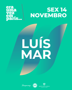 Luís Mar @ Era uma vez em Paris