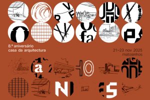 Casa da Arquitectura celebra 8 anos com três dias de atividades gratuitas