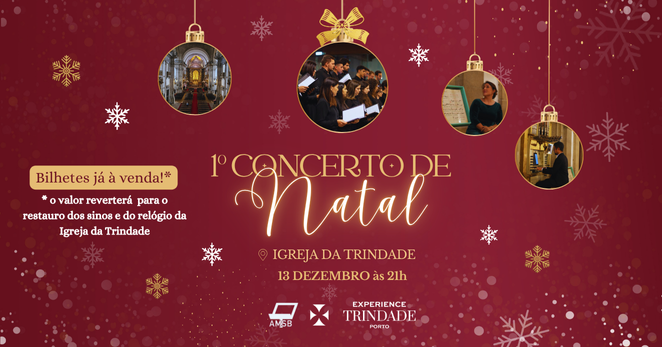 1º Concerto de Natal: Experience Trindade - Porto