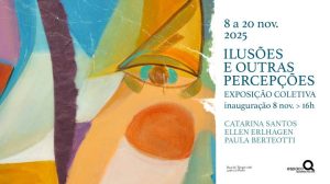 Ilusões e Outras Percepções — Exposição Coletiva