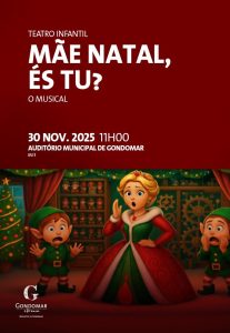 Mãe Natal, És Tu? traz magia e gargalhadas ao Auditório Municipal de Gondomar