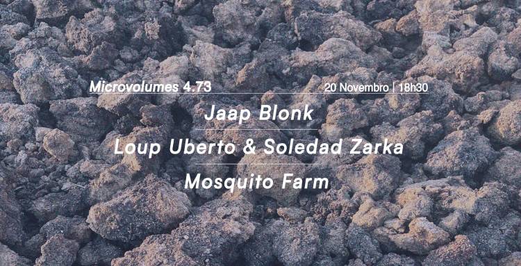 Microvolumes 4.73 | Jaap Blonk | Loup Uberto & Soledad Zarka | Mosquito Farm