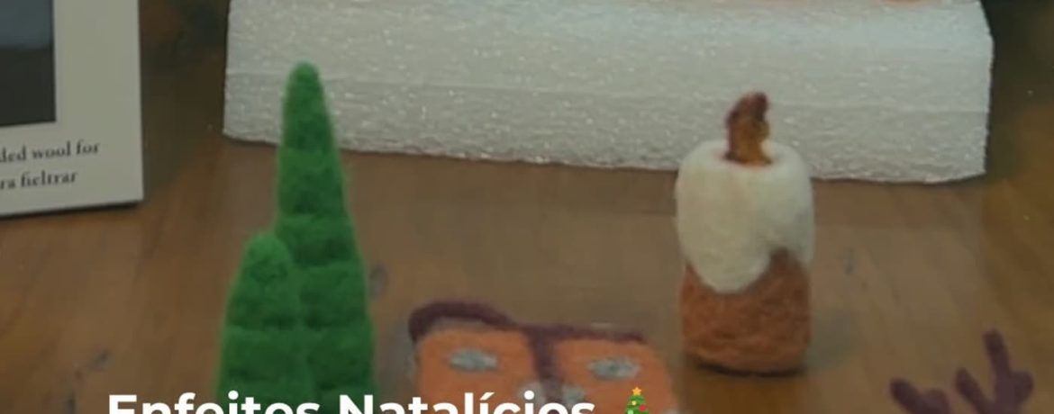 Oficina de Feltragem com Agulha – Enfeites de Natal Criativos