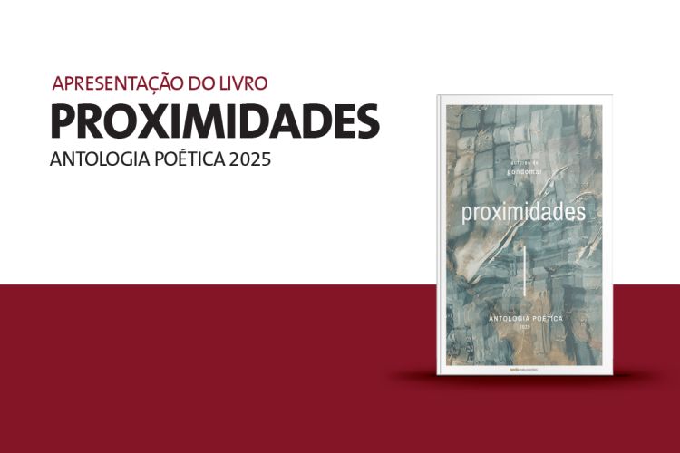“Proximidades – Antologia Poética 2025” chega a Gondomar com apresentação gratuita