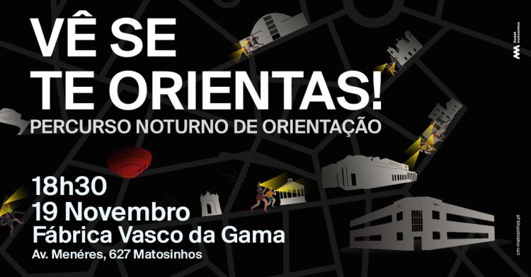 VÊ SE TE ORIENTAS! – Percurso Noturno de Orientação