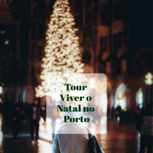 Walking Tour Especial de Natal - Viver o Natal no Porto