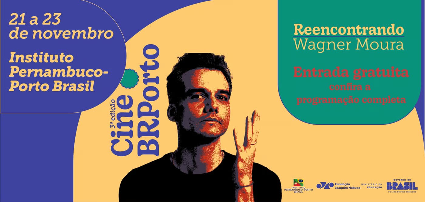 Cine BR Porto — Reencontrando Wagner Moura