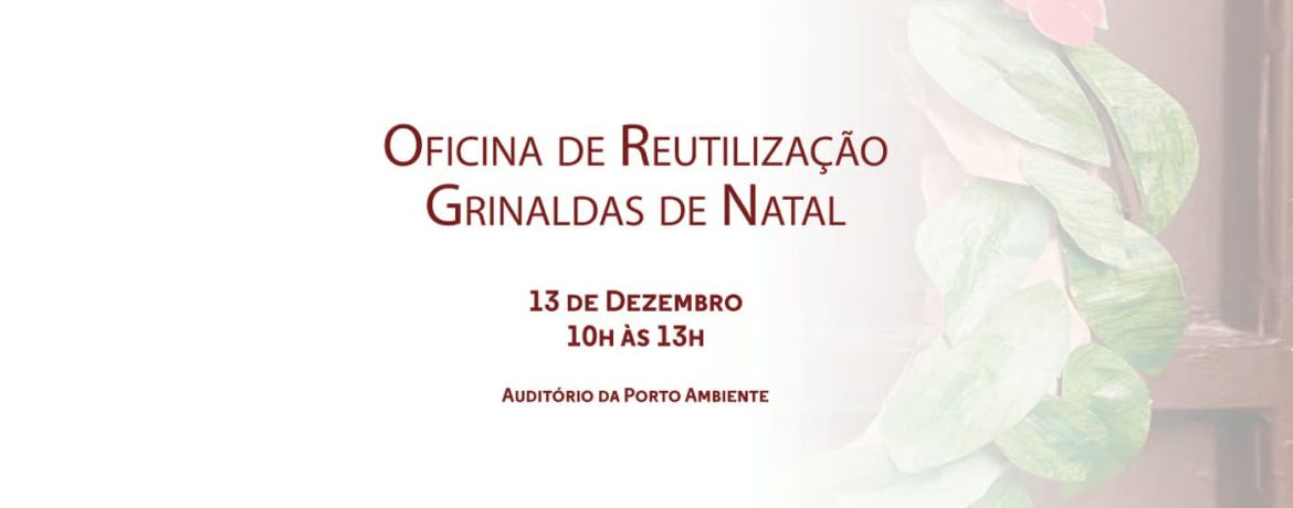 Oficinas de Natal EcoPorto — Grinaldas Sustentáveis