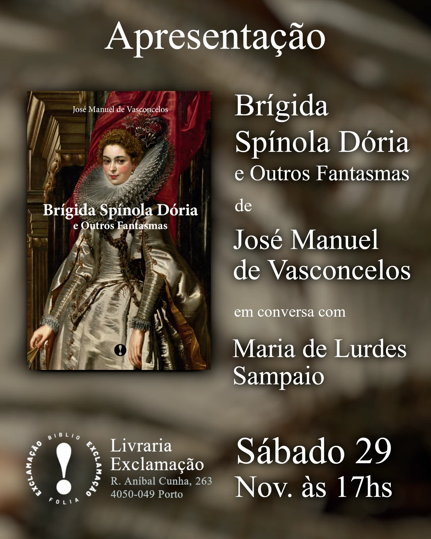 Apresentação de “Brígida Spínola Dória e Outros Fantasmas”, de José Manuel de Vasconcelos