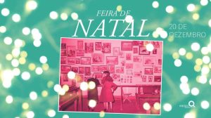 Feira de Natal – Espaço Q / QuadraSoltas