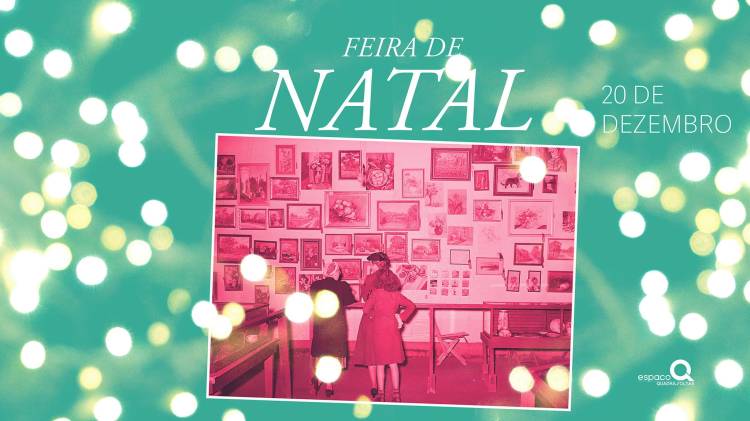 Feira de Natal – Espaço Q / QuadraSoltas