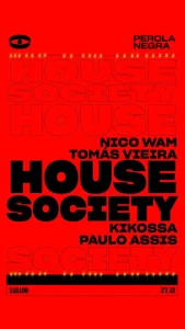 A House Society assume o comando do Pérola Negra Club para uma sessão especial d