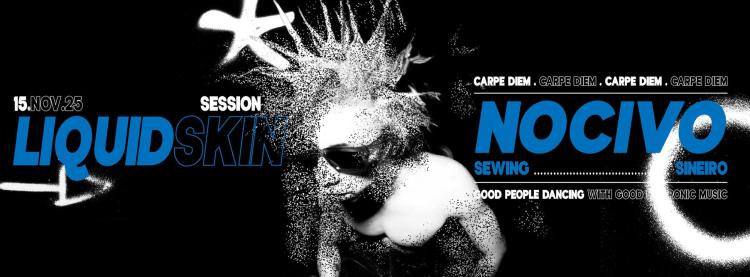 LIQUIDCSKIN SESSION #52 w/ Nocivo