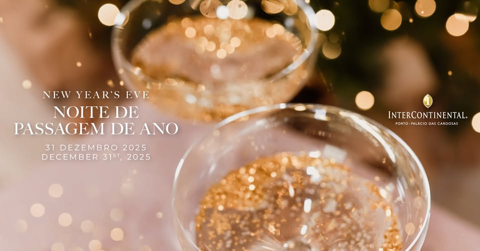 Noite de Ano Novo - InterContinental Porto - Palácio das Cardosas