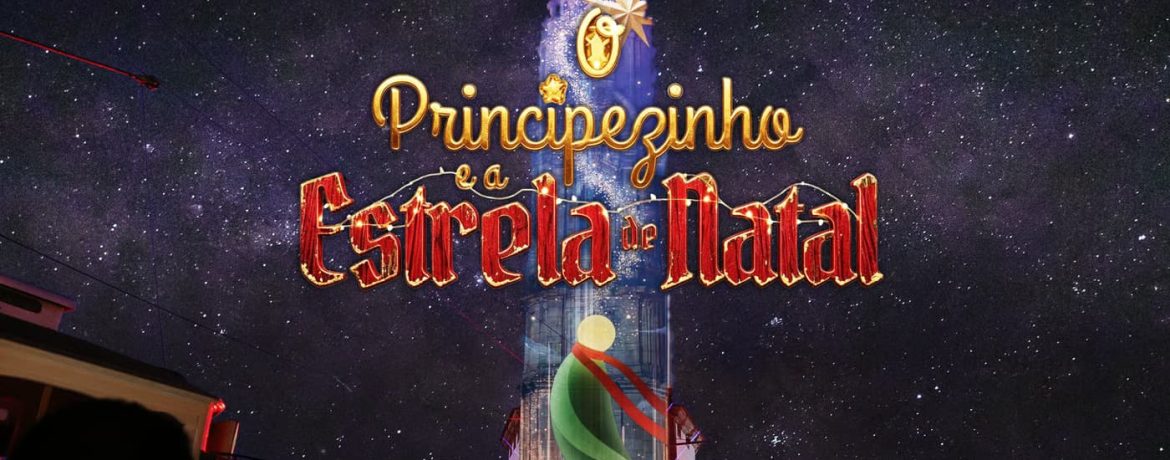 “O Principezinho e a Estrela de Natal” ilumina a Torre dos Clérigos