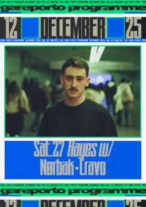 Techno na Gare Porto com Hayes, Nørbak e CRAVO